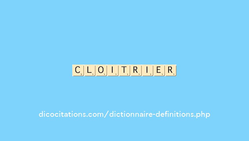 cloitrier