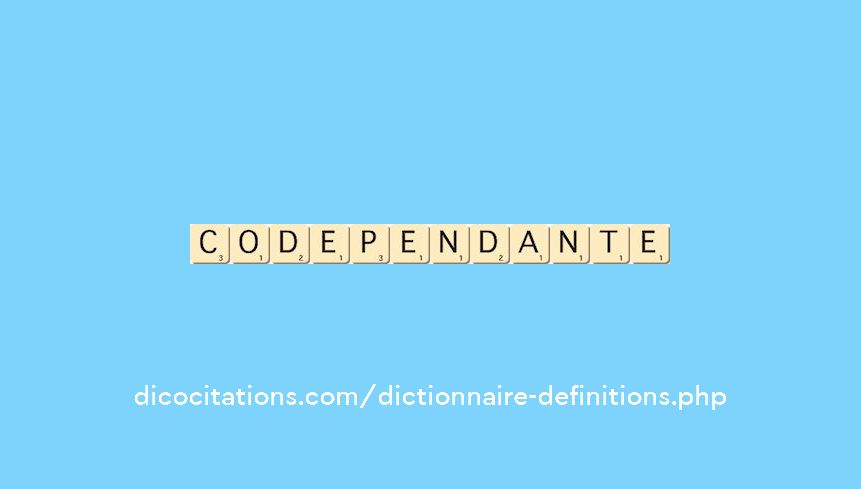 co-dependante co-dependante