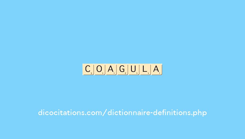 coagula coagula