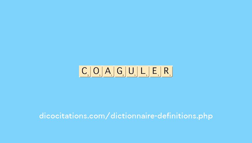 coaguler