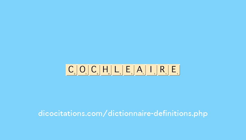 cochleaire cochleaire
