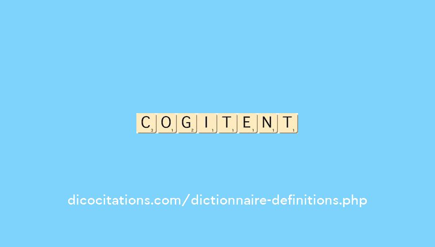 cogitent cogitent