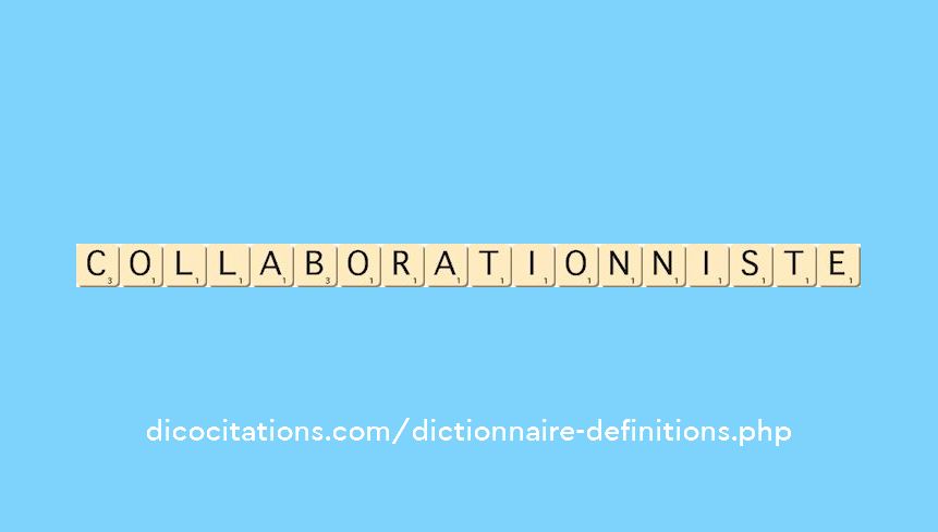 collaborationniste collaborationniste