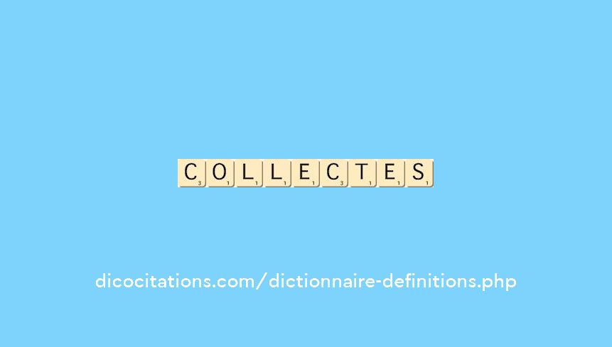 collectes collectes