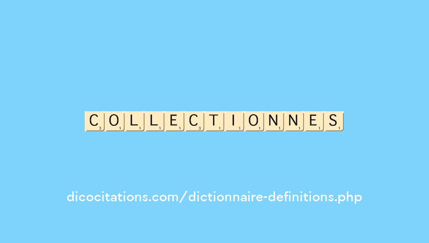 collectionnes collectionnes