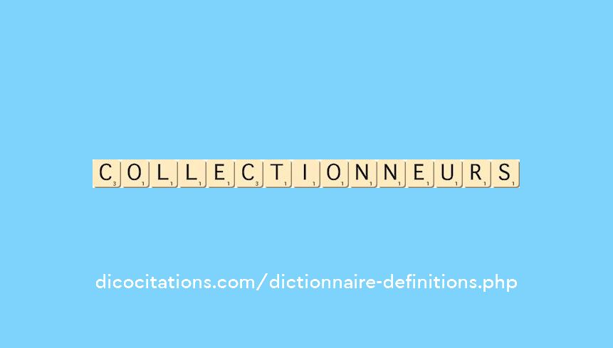 collectionneurs collectionneurs