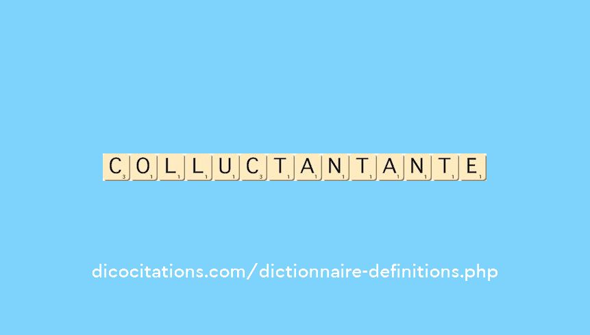 colluctant--ante