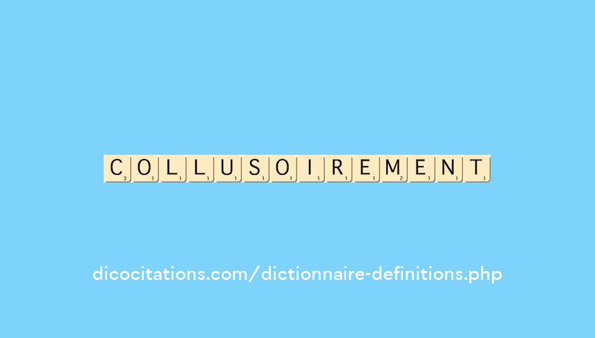 collusoirement