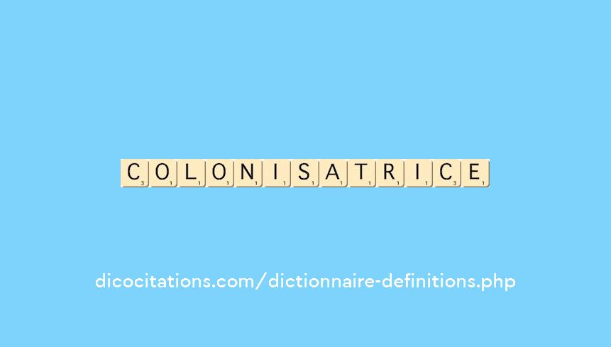 colonisatrice colonisatrice