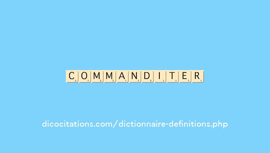 commanditer commanditer