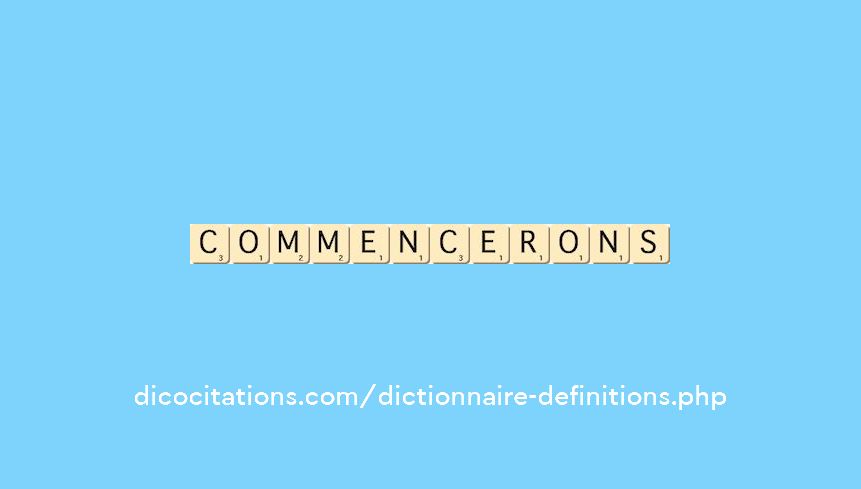 commencerons commencerons