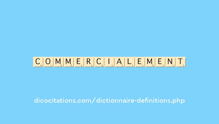 commercialement commercialement