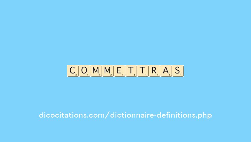 commettras commettras