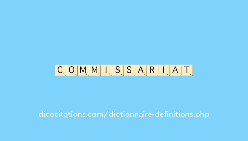commissariat commissariat