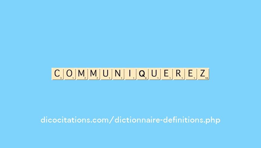 communiquerez communiquerez