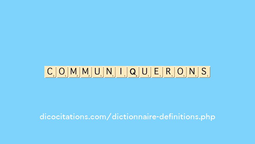 communiquerons communiquerons