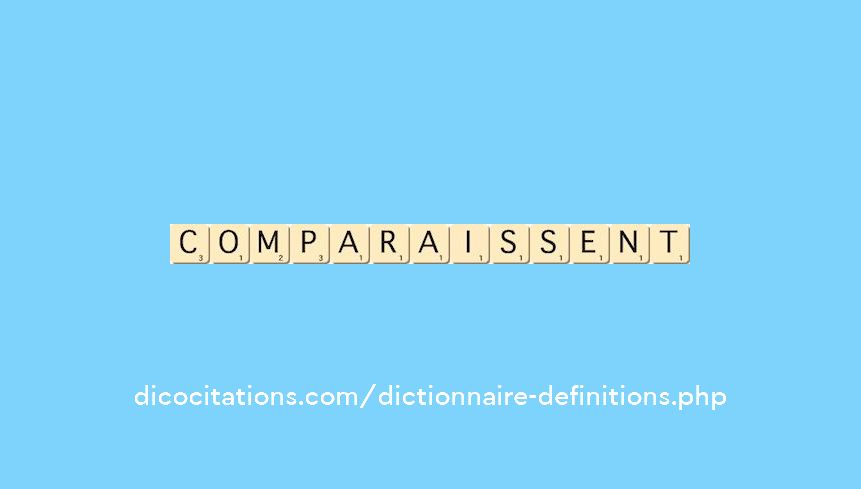 comparaissent comparaissent