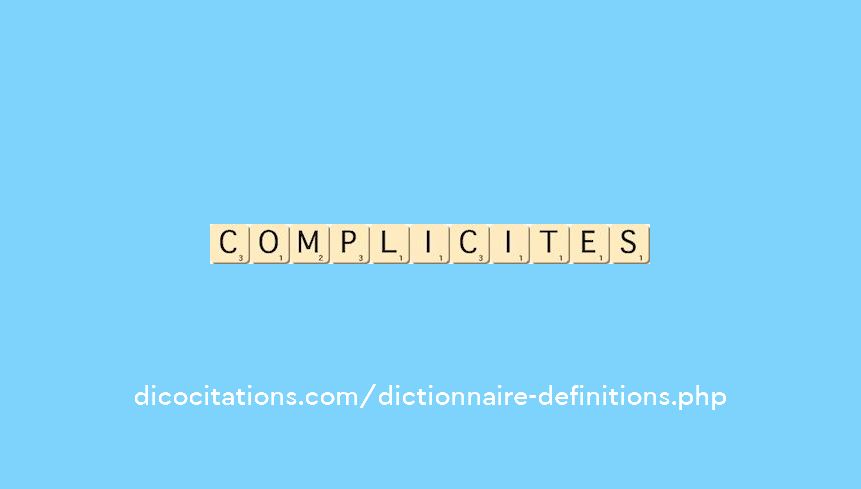 complicites complicites