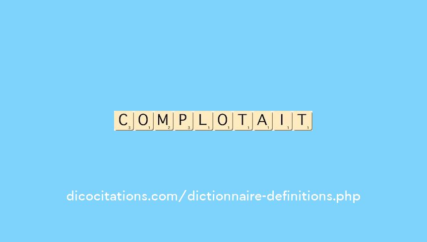 complotait complotait