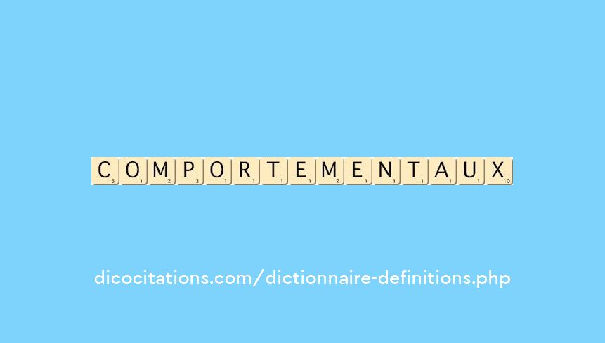 comportementaux comportementaux