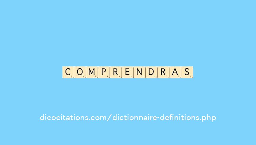 comprendras comprendras