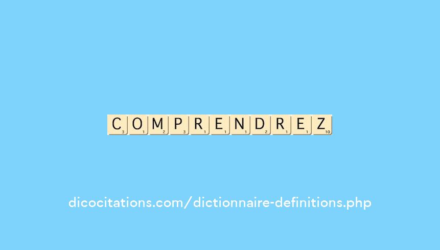 comprendrez