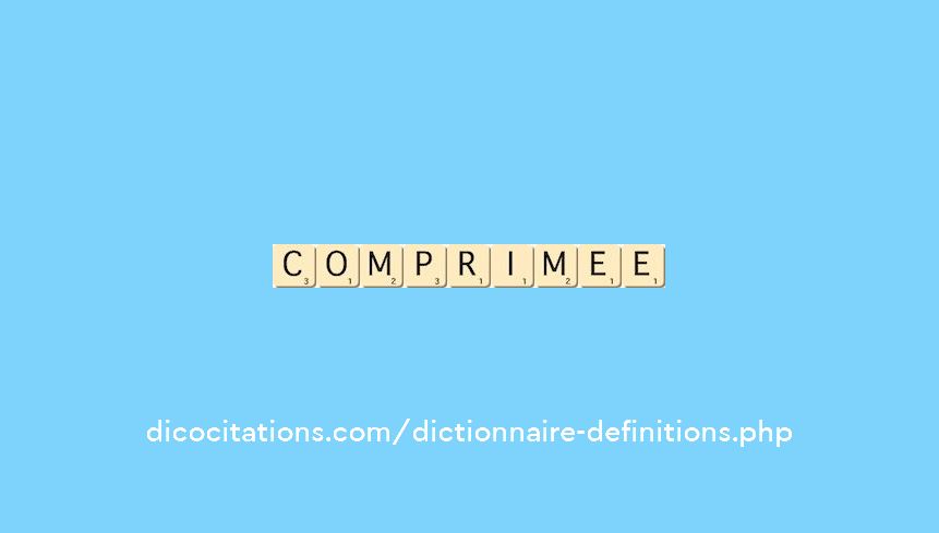 comprimee comprimee