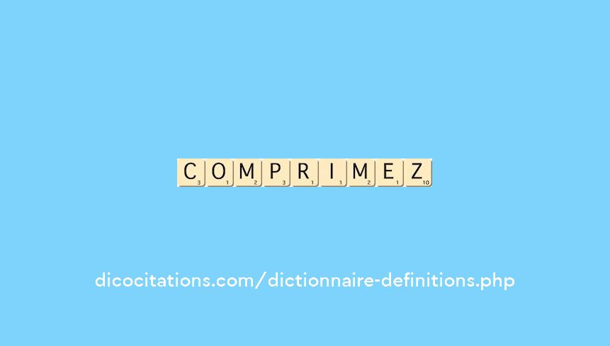 comprimez comprimez