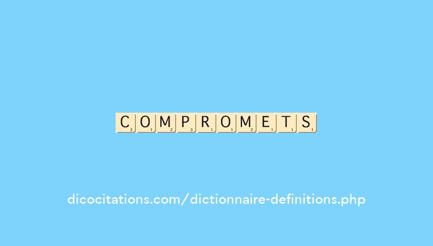 compromets compromets