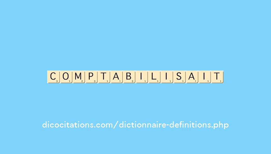 comptabilisait comptabilisait