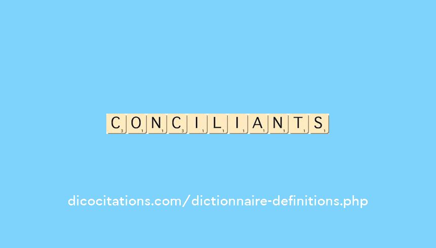 conciliants conciliants