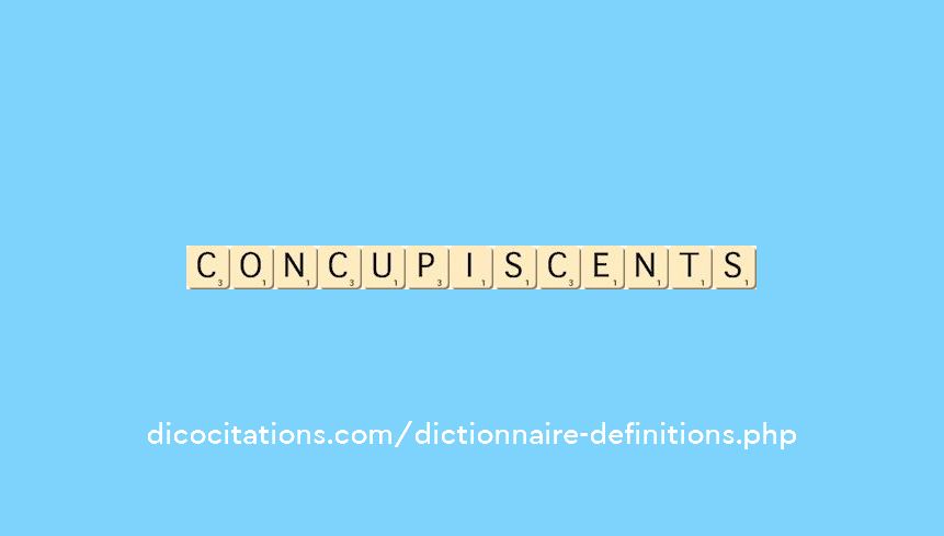 concupiscents concupiscents