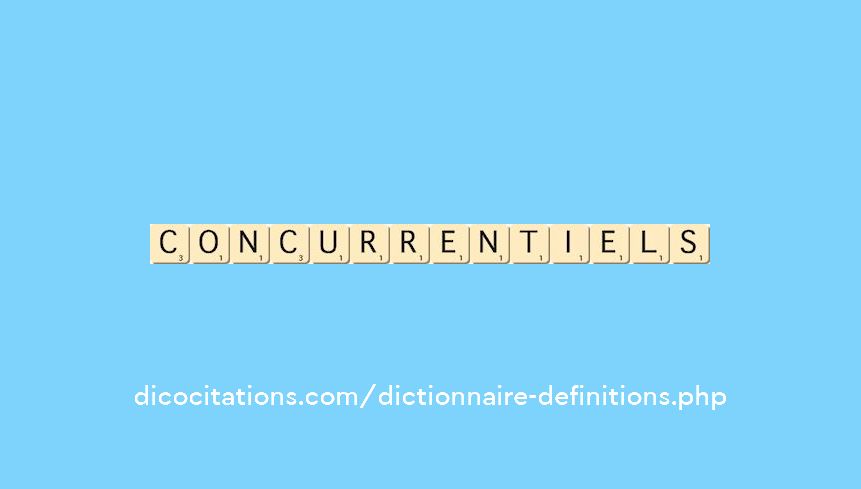 concurrentiels concurrentiels