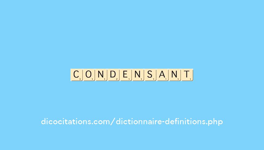 condensant condensant