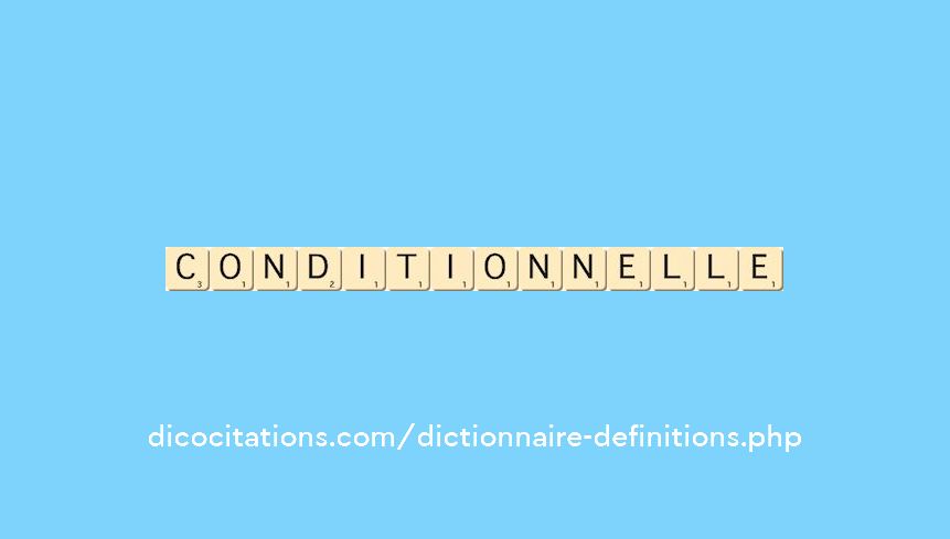 conditionnelle conditionnelle