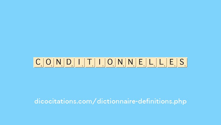 conditionnelles conditionnelles