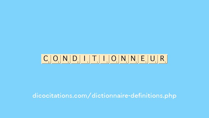 conditionneur conditionneur