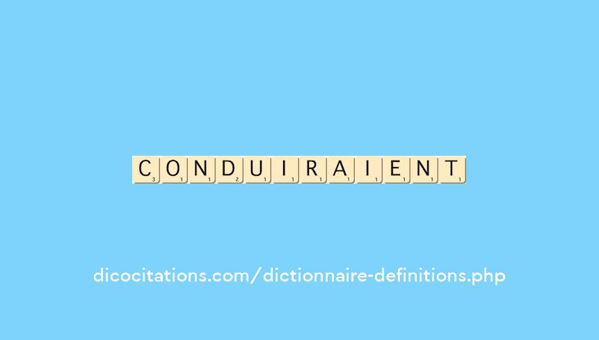 conduiraient conduiraient