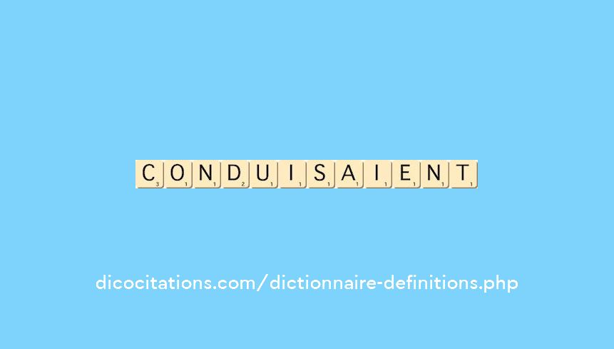 conduisaient conduisaient