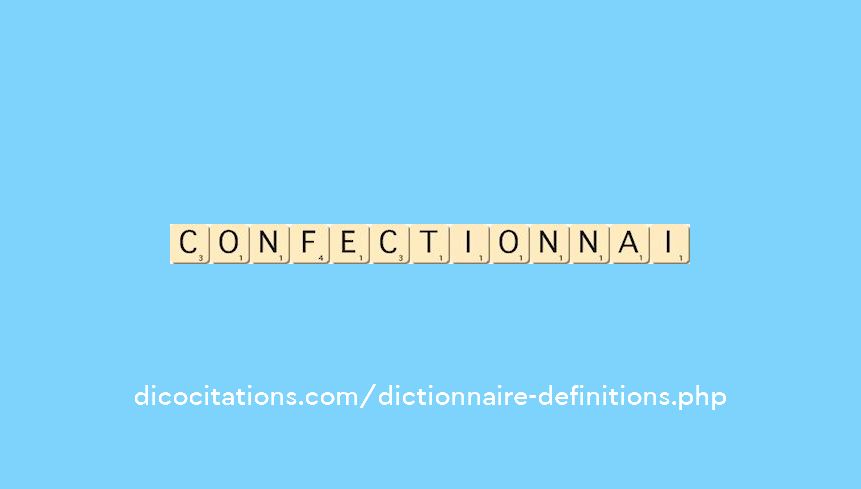 confectionnai confectionnai