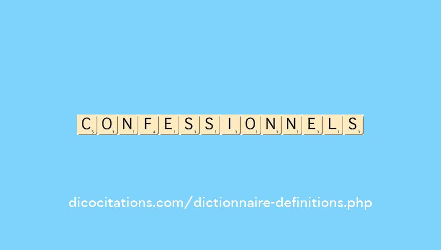 confessionnels confessionnels