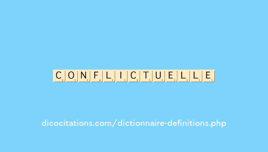 conflictuelle