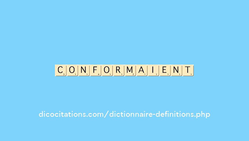 conformaient conformaient