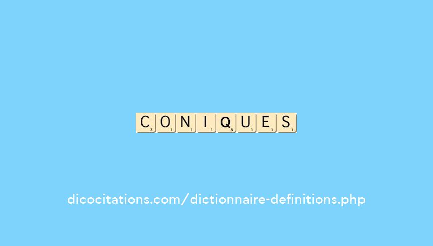 coniques coniques