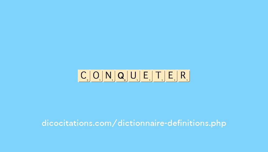 conqueter