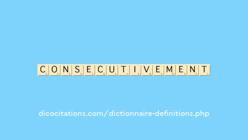 consecutivement