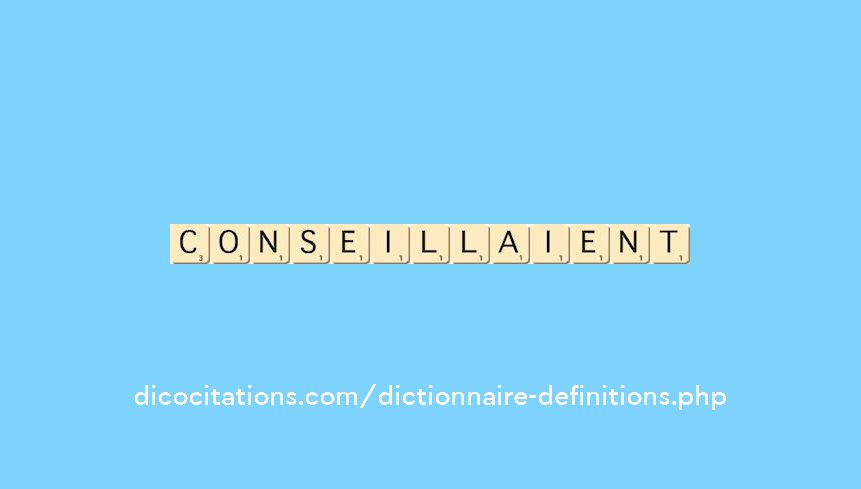 conseillaient conseillaient