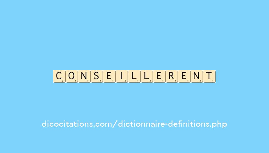 conseillerent conseillerent