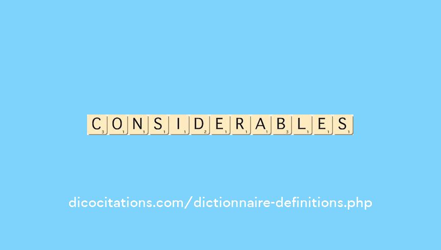 considerables considerables