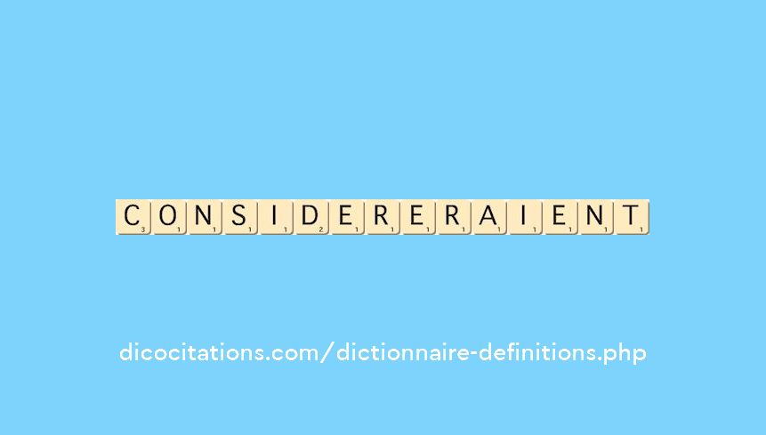 considereraient considereraient